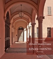 Giulio Girondi - Dimore mantovane nel rinascimento