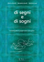 Alberto Romitti | Benedetta Barelli | Valentina Leasi - Di segni e di sogni