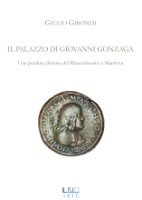 Il palazzo di Giovanni Gonzaga