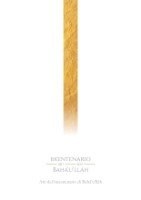 Assemblea Spirituale Nazionale dei Bah&aacute;'i d'Italia - Atti del bicentenario di Bah&aacute;'u'll&aacute;h