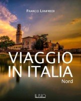 Viaggio in Italia nord